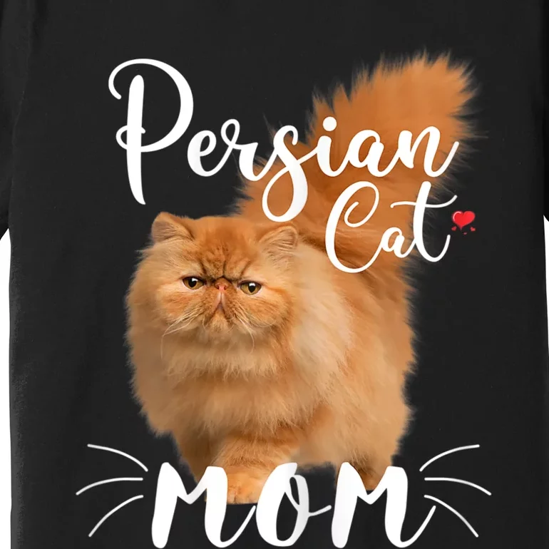 Womens Persian Cat Mom Female Cat Owner Persian Kitty Premium T-Shirt