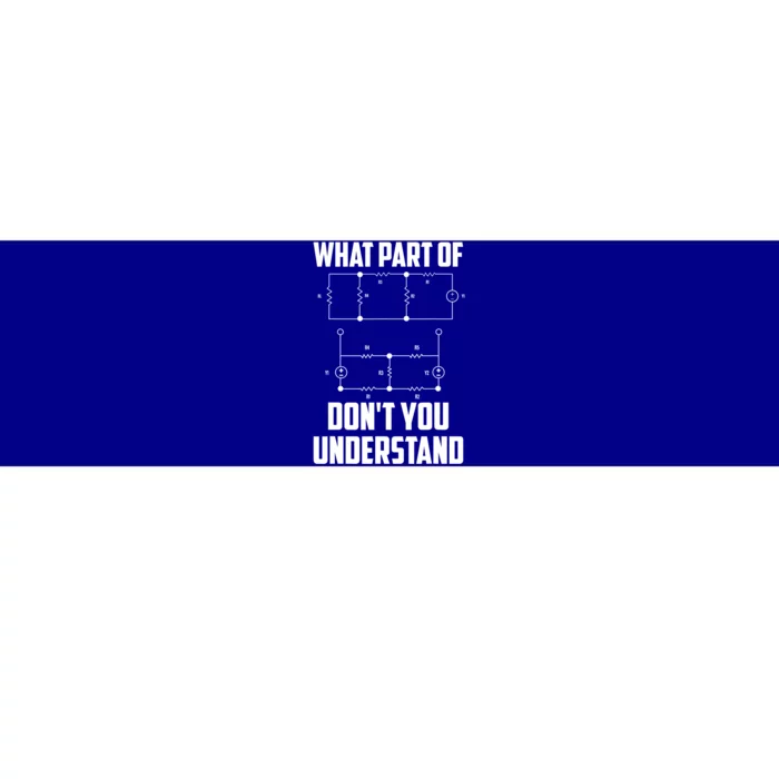 What Part Don't You Understand Engineering Funny Gift Bumper Sticker