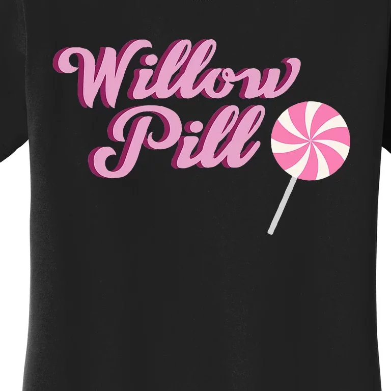 Willow Pill Drag Queen Drag Race 14 Lgbt Sashay Away Women's T-Shirt