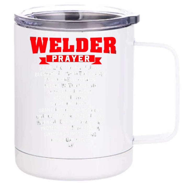 Welder Prayer Funny Christian Welding Grandpa Dad Husband Front & Back 12oz Stainless Steel Tumbler Cup