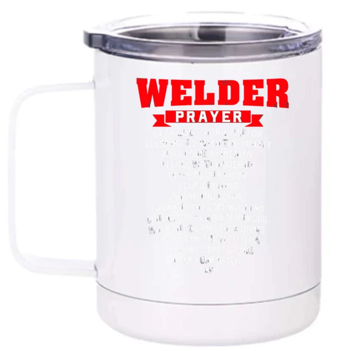 Welder Prayer Funny Christian Welding Grandpa Dad Husband Front & Back 12oz Stainless Steel Tumbler Cup