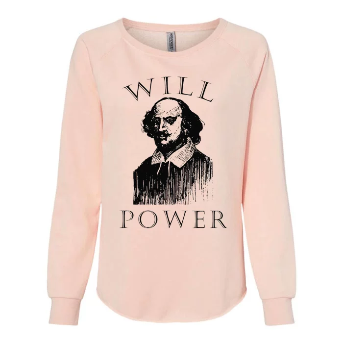 Will Power Funny William Shakespeare Book Librarian Womens California Wash Sweatshirt