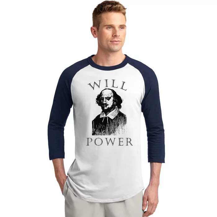 Will Power Funny William Shakespeare Book Librarian Baseball Sleeve Shirt