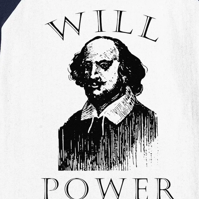 Will Power Funny William Shakespeare Book Librarian Baseball Sleeve Shirt