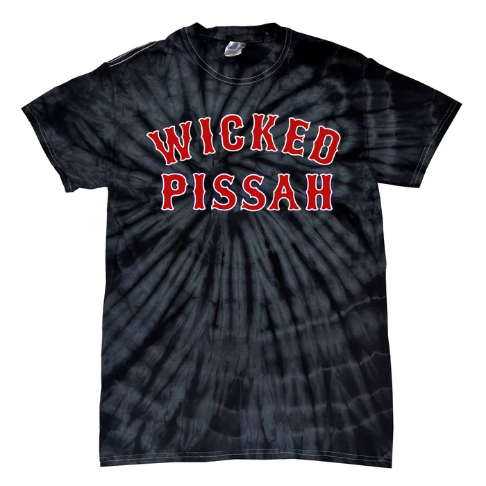 Wicked Pissah Funny Pisser Boston New England Southie Gift Tie-Dye T-Shirt