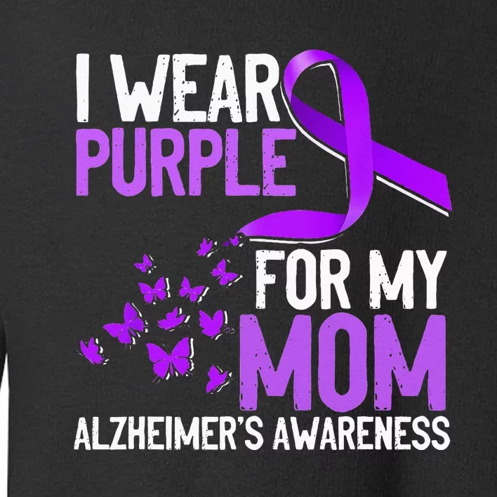 Wear Purple For My Mom Alzheimer´s Awareness Toddler Sweatshirt