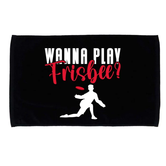 Wanna Play Frisbee Great Gift Microfiber Hand Towel