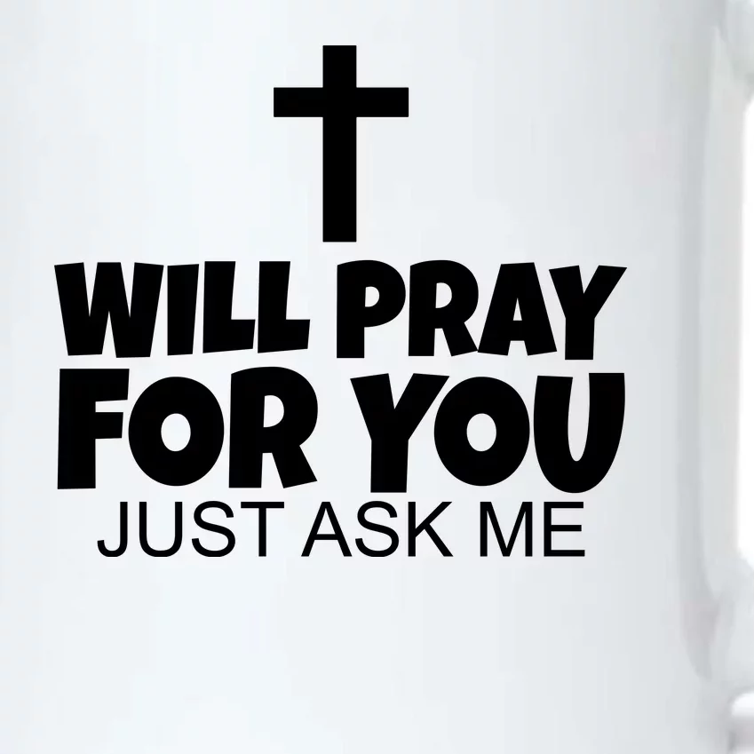 Will Pray For You Just Ask Me Christian Healing Black Color Changing Mug