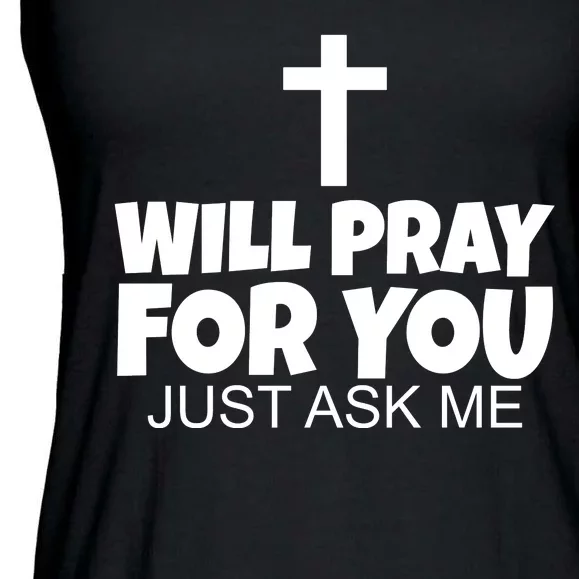 Will Pray For You Just Ask Me Christian Healing Ladies Essential Flowy Tank