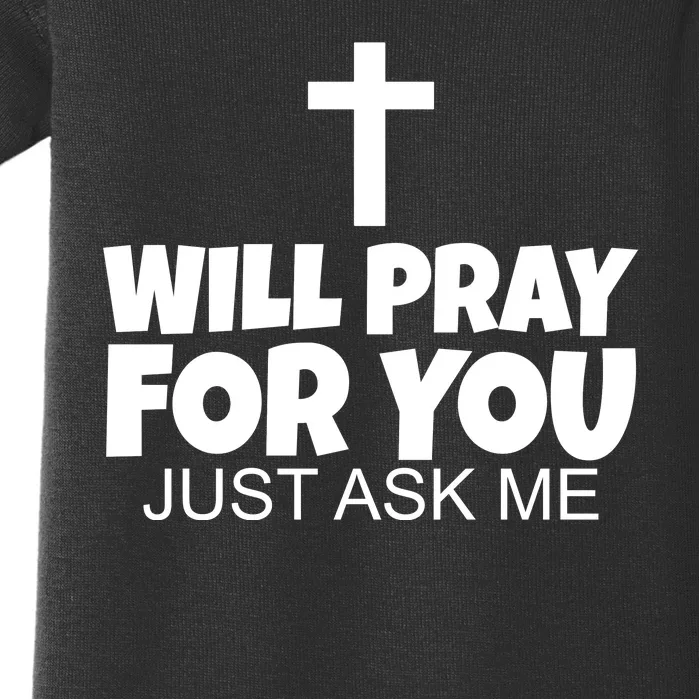 Will Pray For You Just Ask Me Christian Healing Baby Bodysuit