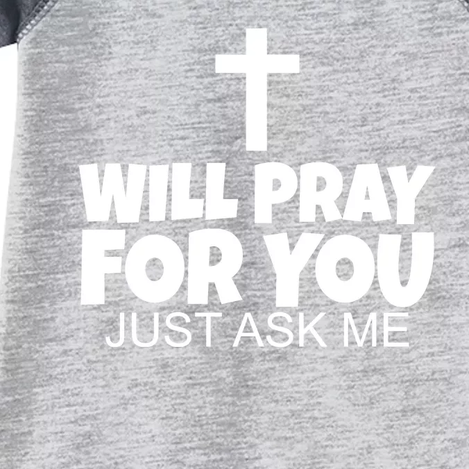 Will Pray For You Just Ask Me Christian Healing Infant Baby Jersey Bodysuit