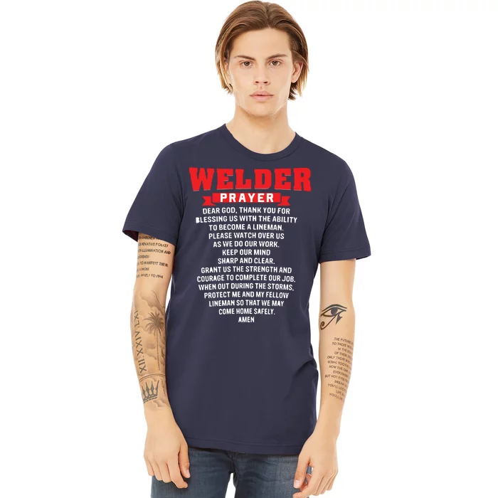 Welder Prayer Funny Christian Welding Grandpa Dad Husband Premium T-Shirt