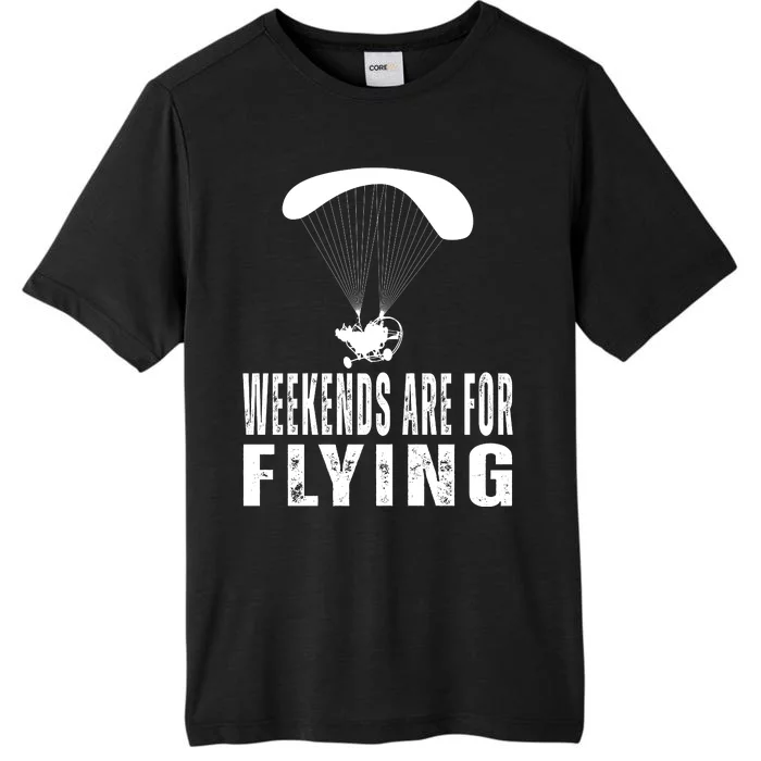 Weekends Ppc Flying Powered Parachute ChromaSoft Performance T-Shirt