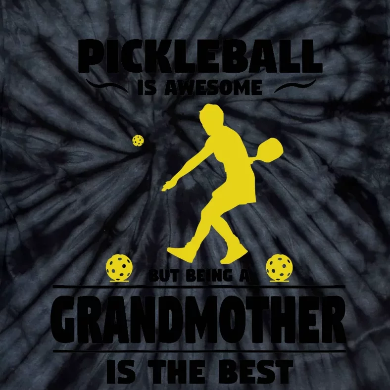 Wo Pickleball For Proud Grandmothers Grandma Pickleball Tie-Dye T-Shirt