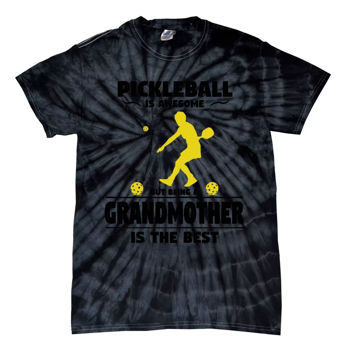 Wo Pickleball For Proud Grandmothers Grandma Pickleball Tie-Dye T-Shirt