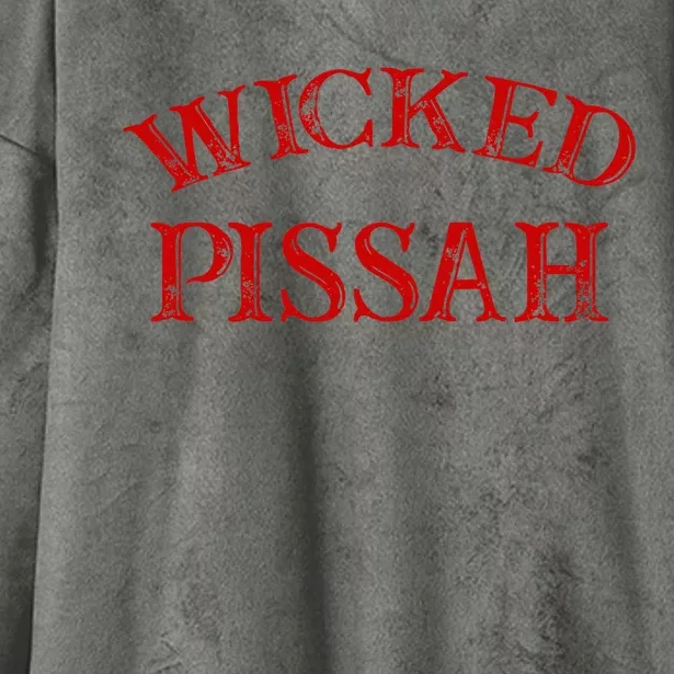 Wicked Pissah Funny Pisser Boston New England Southie Hooded Wearable Blanket