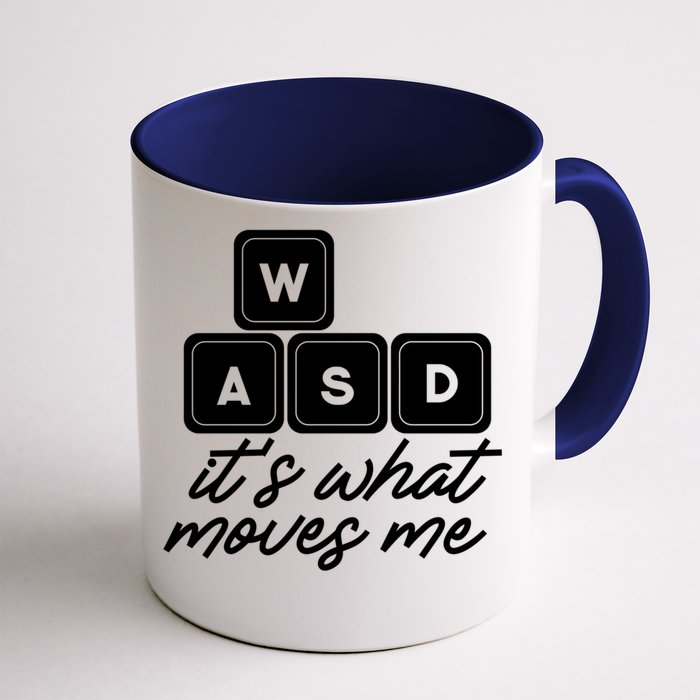 Wasd Pc Gamer Funny Gift Video Gaming ItS What Moves Me Gift Front & Back Coffee Mug