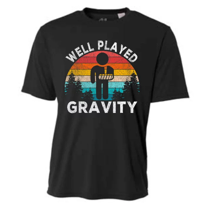 Well Played Gravity Get Well Soon Broken Arm Funny Surgery Cooling Performance Crew T-Shirt