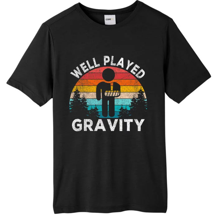 Well Played Gravity Get Well Soon Broken Arm Funny Surgery ChromaSoft Performance T-Shirt