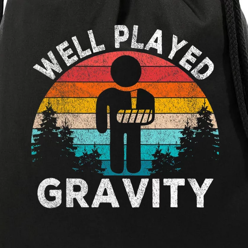 Well Played Gravity Get Well Soon Broken Arm Funny Surgery Drawstring Bag