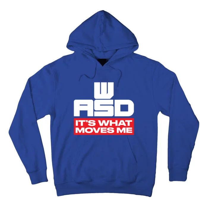 Wasd // Pc Gaming // Its What Moves Me Gamer Designed Gift Tall Hoodie