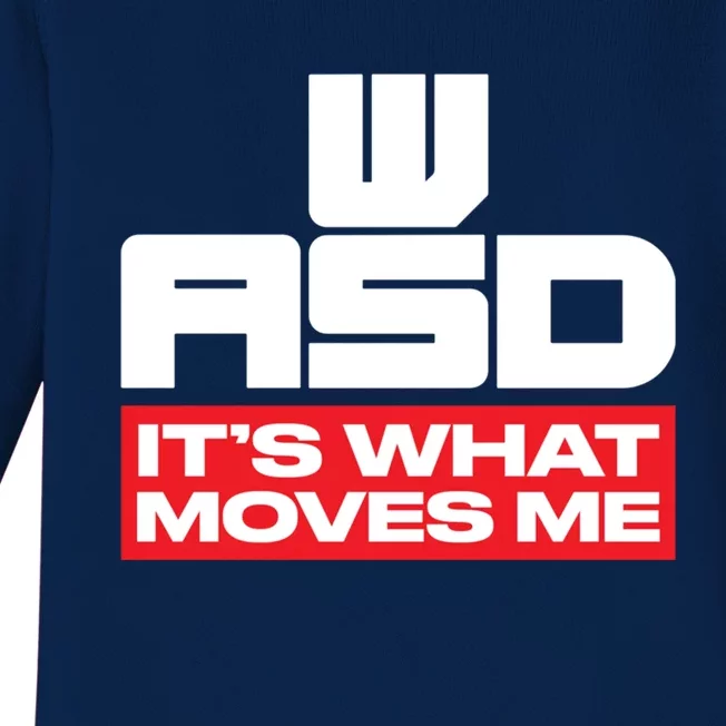 Wasd // Pc Gaming // Its What Moves Me Gamer Designed Gift Baby Long Sleeve Bodysuit