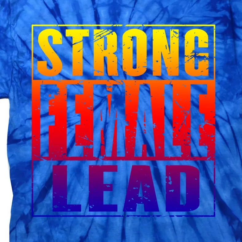 Wo's Power Gift Strong Female Lead Cool Gift Tie-Dye T-Shirt