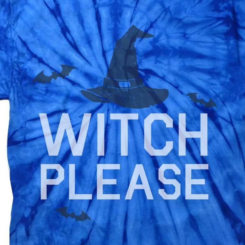 Witch Please Gift Tie-Dye T-Shirt