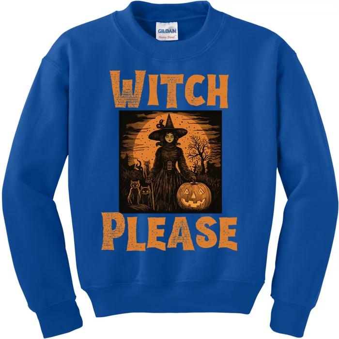 Witch Please Gift Kids Sweatshirt