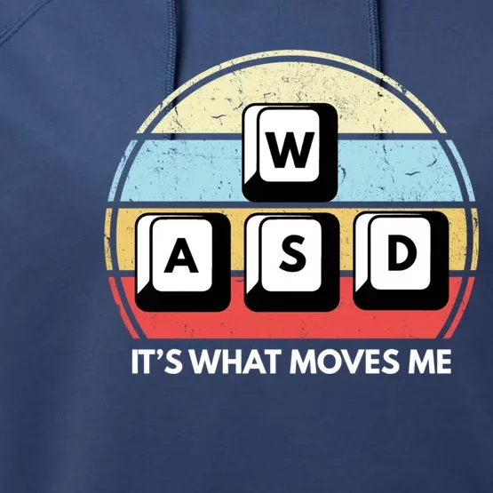 Wasd Pc Gamer Retro Gaming ItS What Moves Me Pc Master Race Gift Performance Fleece Hoodie