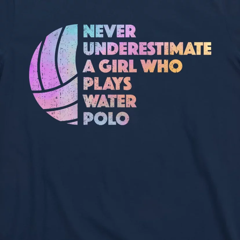 Water Polo Girl Athlete - H2O Water Polo T-Shirt