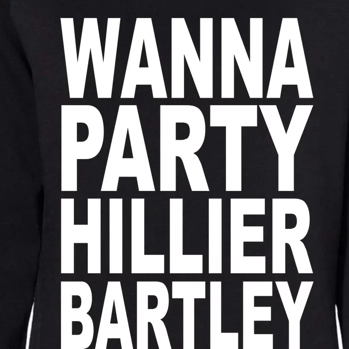 Wanna Party Hillier Bartley Womens California Wash Sweatshirt