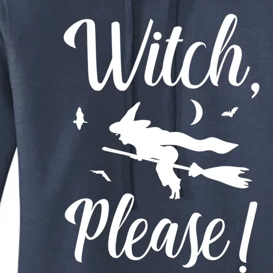 Witch Please Halloween Party Costume Funny Gift Women's Pullover Hoodie