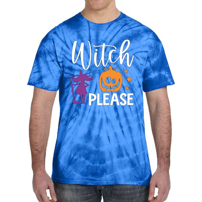 Witch Please Halloween Party Cool Gift Tie-Dye T-Shirt