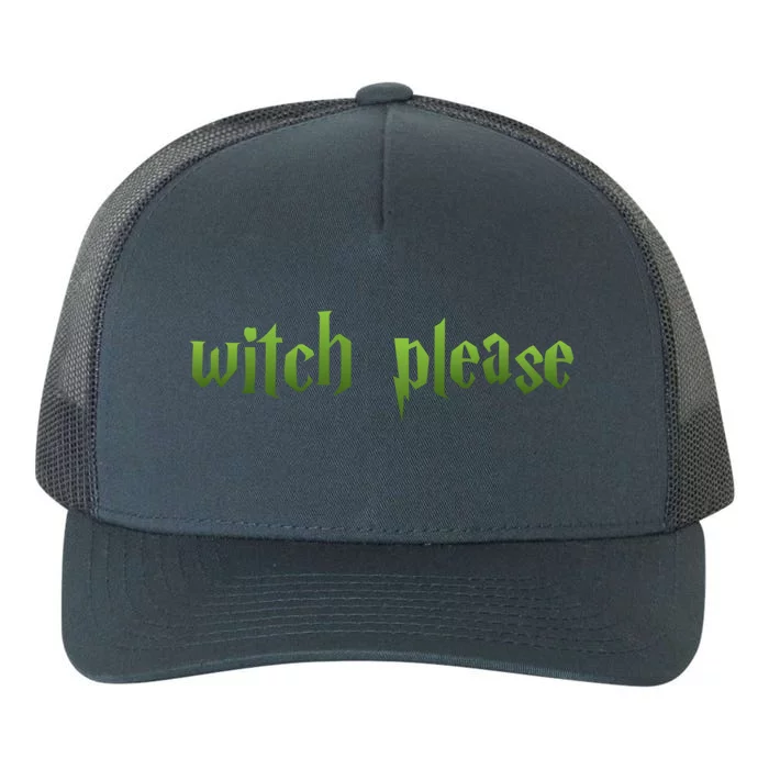 Witch Please Halloween Cool Gift Yupoong Adult 5-Panel Trucker Hat