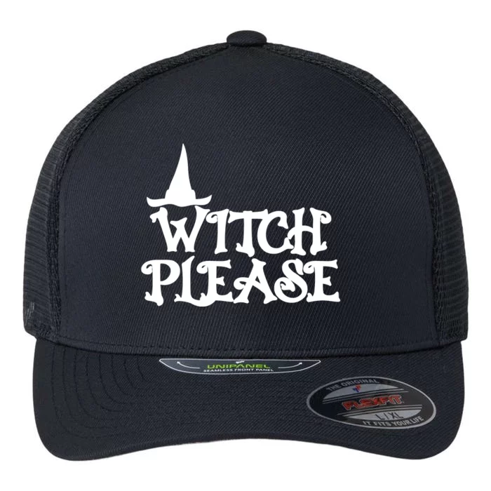 Witch Please Halloween Funny Flexfit Unipanel Trucker Cap