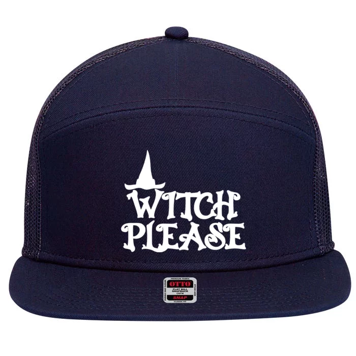 Witch Please Halloween Funny 7 Panel Mesh Trucker Snapback Hat