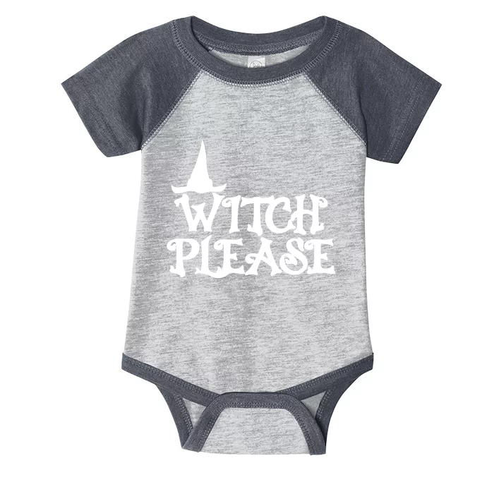 Witch Please Halloween Funny Infant Baby Jersey Bodysuit