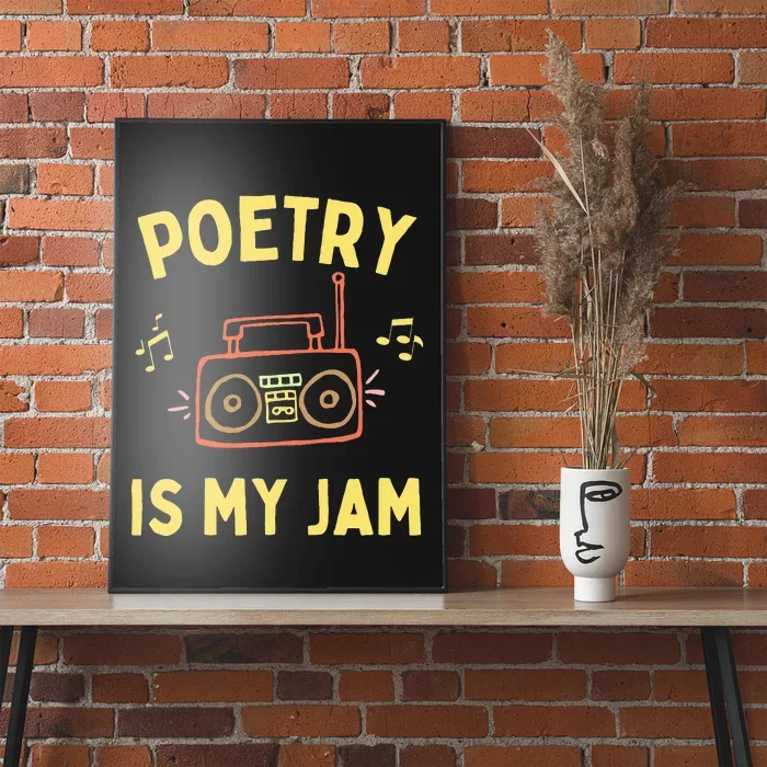 Womens Poetry Is My Jam Funny Poet Cool Poetry Lover Poster