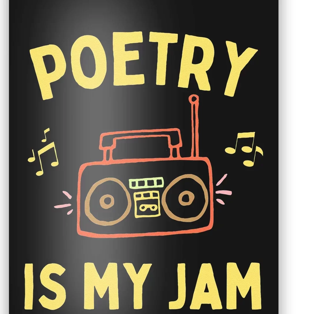 Womens Poetry Is My Jam Funny Poet Cool Poetry Lover Poster