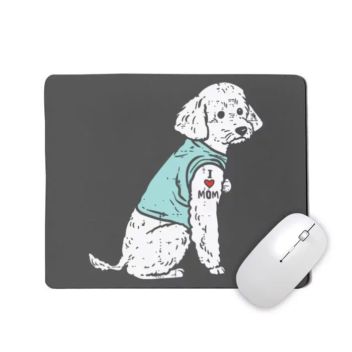 Womens Poodle I Love Mom Tattoo Cute Pet Dog Owner Lover Women Gift Mousepad