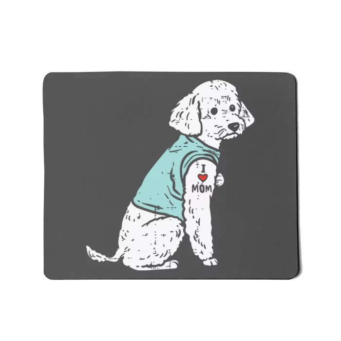 Womens Poodle I Love Mom Tattoo Cute Pet Dog Owner Lover Women Gift Mousepad