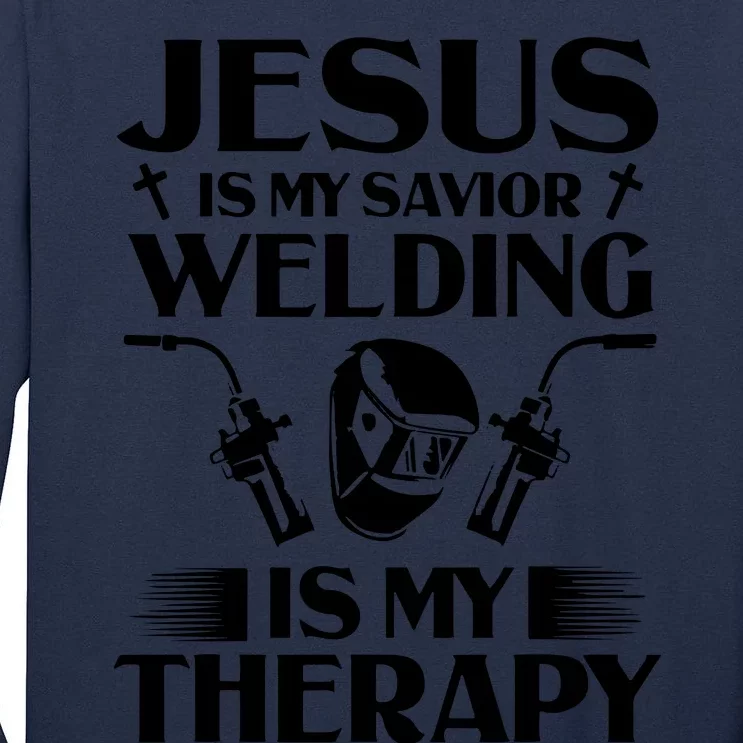 Welders Present Jesus Is My Savior Welding Instructor Tall Long Sleeve T-Shirt