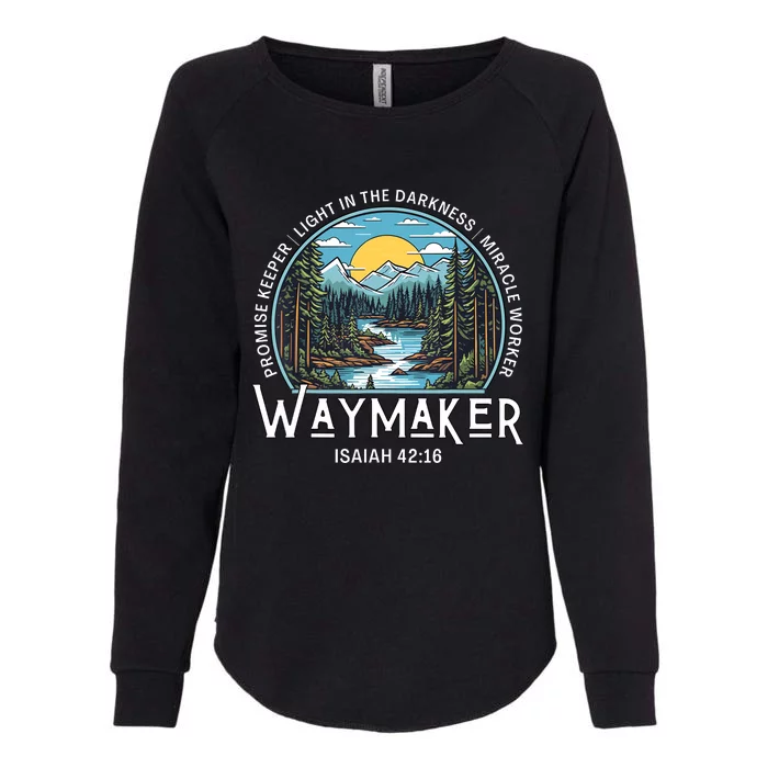 Waymaker Promise Keeper Miracle Worker Christian Bible Verse Womens California Wash Sweatshirt