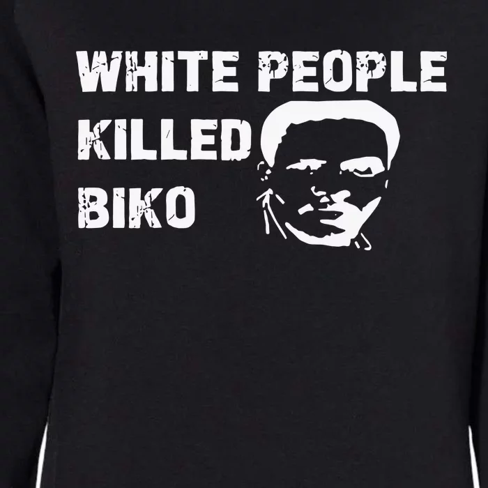 White People Killed Biko Womens California Wash Sweatshirt