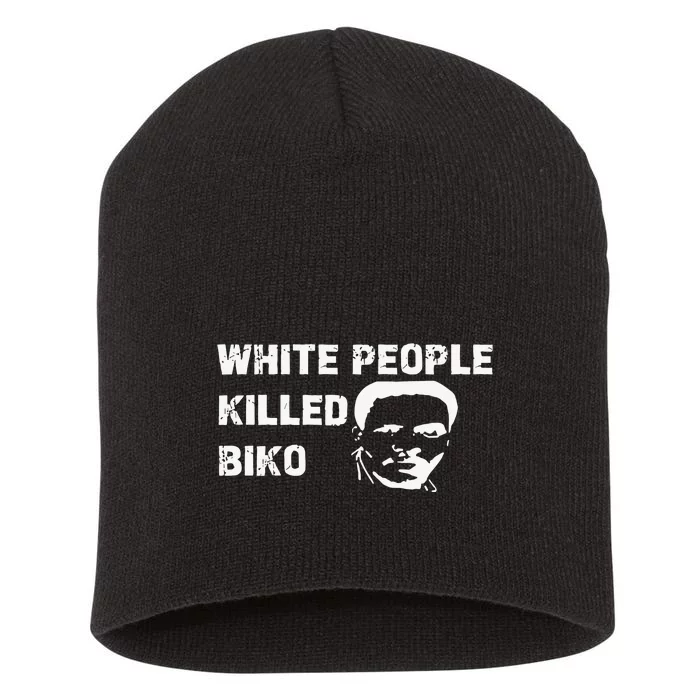 White People Killed Biko Short Acrylic Beanie