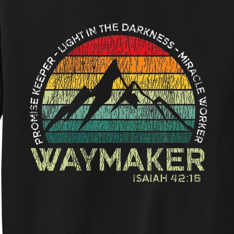 Waymaker Promise Keeper Miracle Worker Christian Tall Sweatshirt