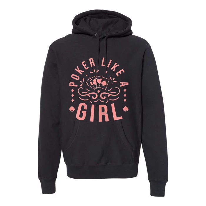 Womens Poker Like A Girl Funny Casino Gambling Premium Hoodie