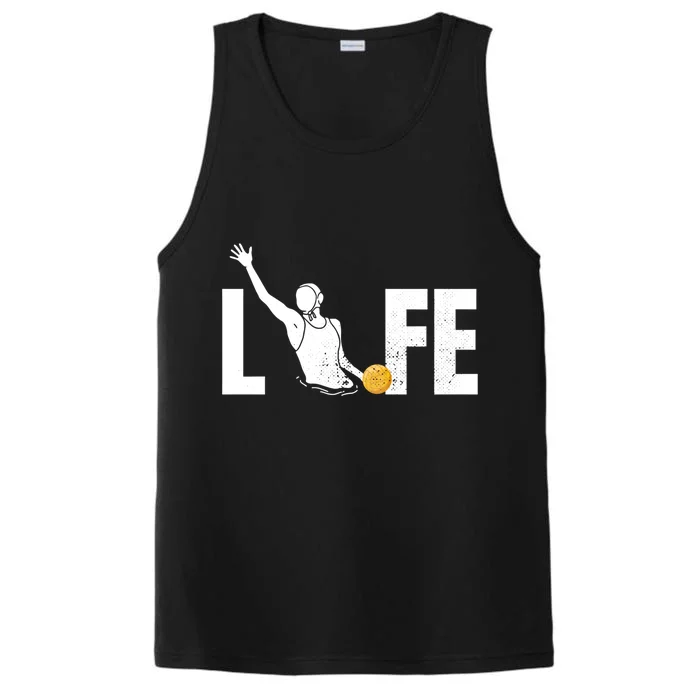 Water Polo Life Water Polo Player Gift Love Water Polo Cool Gift Performance Tank