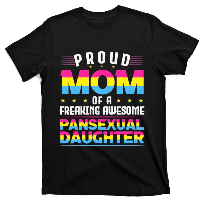 Wo Proud Mom Of An Awesome Pansexual Daughter Pan Pride LGBT T-Shirt